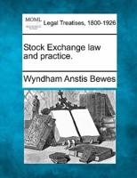 Stock Exchange Law and Practice.