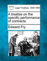 A Treatise on the Specific Performance of Contracts.