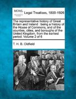 The Representative History of Great Britain and Ireland