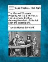The Married Women's Property ACT (45 & 46 Vict. C. 75