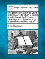 The Practice of the High Court of Chancery