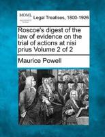 Roscoe's Digest of the Law of Evidence on the Trial of Actions at Nisi Prius Volume 2 of 2