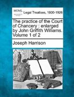 The Practice of the Court of Chancery