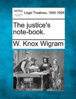The Justice's Note-Book.