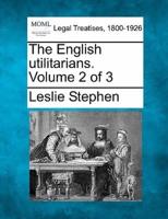 The English Utilitarians. Volume 2 of 3