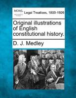Original Illustrations of English Constitutional History.