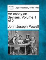 An Essay on Devises. Volume 1 of 2