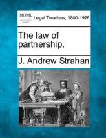 The Law of Partnership.