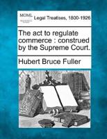 The Act to Regulate Commerce