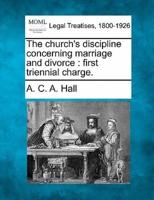 The Church's Discipline Concerning Marriage and Divorce