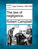 The Law of Negligence.