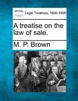 A Treatise on the Law of Sale.