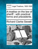 A Treatise on the Law of Sheriff