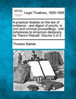 A Practical Treatise on the Law of Evidence