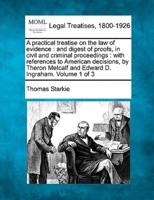 A Practical Treatise on the Law of Evidence