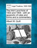 The Irish Land Acts of 1903 and 1904