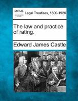 The Law and Practice of Rating.