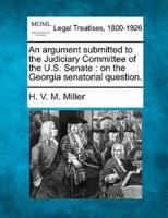An Argument Submitted to the Judiciary Committee of the U.S. Senate
