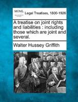 A Treatise on Joint Rights and Liabilities