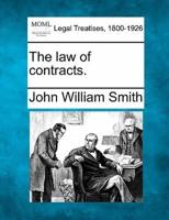 The Law of Contracts.