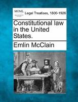 Constitutional Law in the United States.