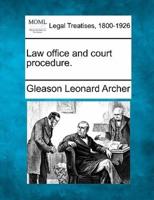 Law Office and Court Procedure.