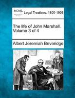 The Life of John Marshall. Volume 3 of 4