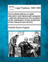 Some Observations on Legal Education and Democratic Progress