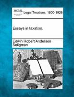 Essays in Taxation.