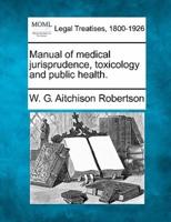 Manual of Medical Jurisprudence, Toxicology and Public Health.