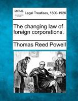 The Changing Law of Foreign Corporations.