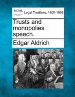 Trusts and Monopolies