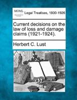 Current Decisions on the Law of Loss and Damage Claims (1921-1924).