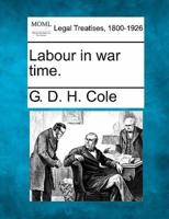 Labour in War Time.