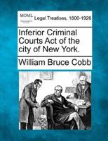 Inferior Criminal Courts Act of the City of New York.