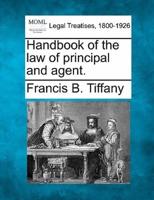 Handbook of the Law of Principal and Agent.