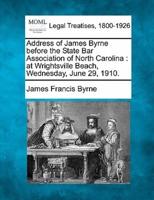 Address of James Byrne Before the State Bar Association of North Carolina