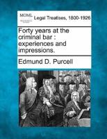 Forty Years at the Criminal Bar