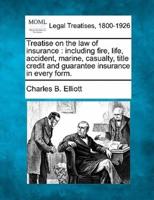 Treatise on the Law of Insurance