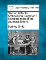 Second Letter to Archdeacon Singleton