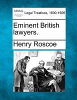 Eminent British Lawyers.