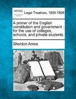 A Primer of the English Constitution and Government