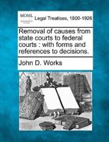 Removal of Causes from State Courts to Federal Courts