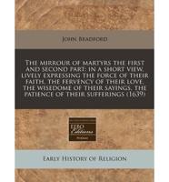 The Mirrour of Martyrs the First and Second Part