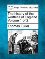 The History of the Worthies of England. Volume 1 of 2