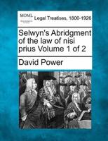 Selwyn's Abridgment of the Law of Nisi Prius Volume 1 of 2