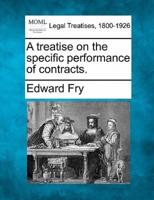 A Treatise on the Specific Performance of Contracts.