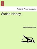 Stolen Honey.