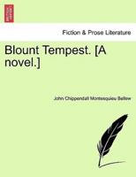 Blount Tempest. [A novel.]