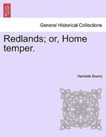 Redlands; or, Home temper.